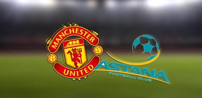 Manchester United vs Astana FC