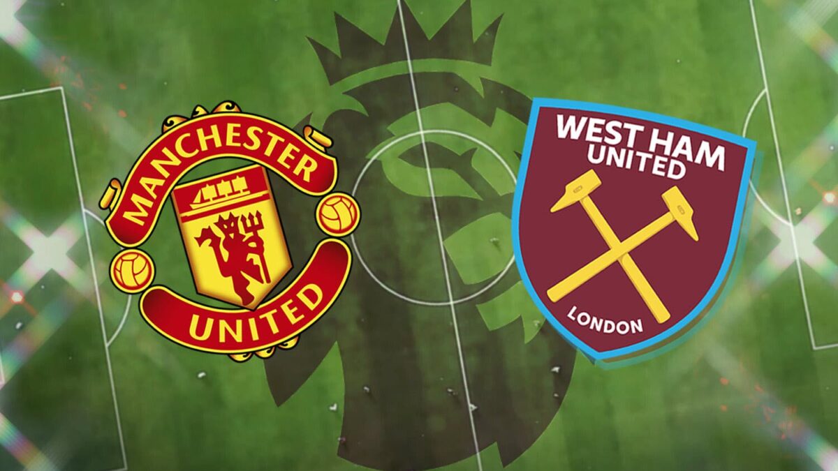 Manchester United vs West Ham United