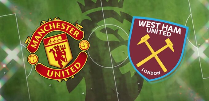 Manchester United vs West Ham United