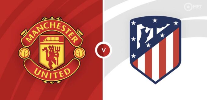 Manchester United vs Atletico Madrid